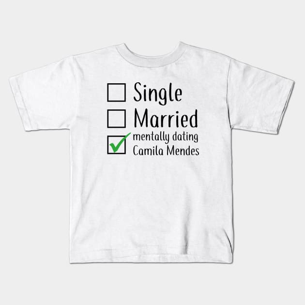 mentally dating Kids T-Shirt by We Love Gifts